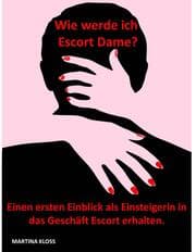 Cover von Wie werde ich Escort Dame?