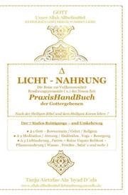 Cover von LICHT - NAHRUNG - Die Reise zur Vollkommenheit - Ernährungspyramide ( n ) - PRAXISHANDBUCH - Der Gottergebenen Gläubigen