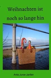 Cover von Weihnachten ist noch so lange hin