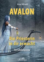 Cover von Avalon - Die Priesterin in dir erwacht