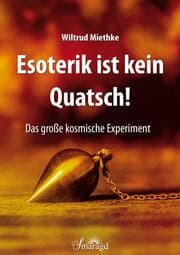 Cover von Esoterik ist kein Quatsch