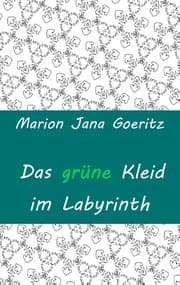 Cover von Das grüne Kleid im Labyrinth