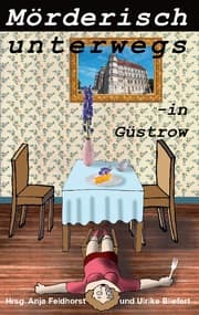 Cover von Mörderisch unterwegs - in Güstrow