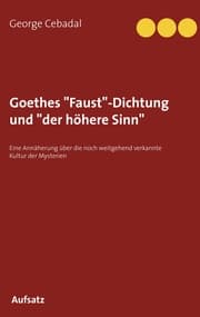 Cover von Goethes 'Faust'-Dichtung und 'der höhere Sinn'