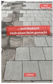 Cover von wohlbedacht noch einen Reim gemacht