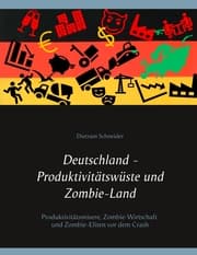 Cover von Deutschland - Produktivitätswüste und Zombie-Land