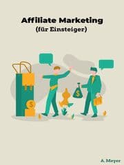 Cover von Affiliate Marketing (für Einsteiger)