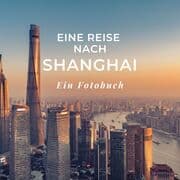 Cover von Eine Reise nach Shanghai