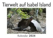Cover von Tierwelt auf Isabel Island (Wandkalender 2024, Kalender DIN A4 quer, Monatskalender im Querformat mit Kalendarium, Das perfekte Geschenk)