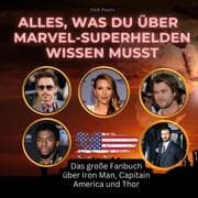 Cover von Alles, was du über Marvel-Superhelden wissen musst