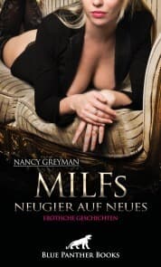 Cover von MILFs - Neugier auf Neues , 9 geile erotische Geschichten