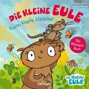Cover von Die kleine Eule - Puste, klopfe, klatsche!