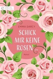 Cover von Schick mir keine Rosen ¿