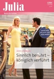 Cover von Sinnlich berührt - königlich verführt