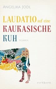 Cover von Laudatio auf eine kaukasische Kuh