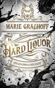Cover von Hard Liquor - Der Geschmack der Nacht
