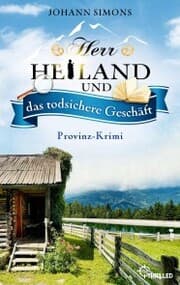 Cover von Herr Heiland und das todsichere Geschäft