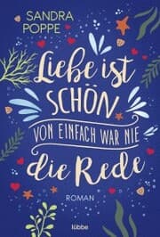 Cover von Liebe ist schön, von einfach war nie die Rede
