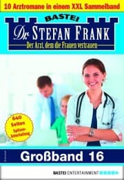 Cover von Dr. Stefan Frank Großband 16