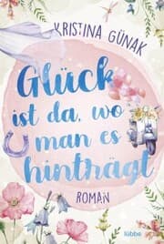 Cover von Glück ist da, wo man es hinträgt
