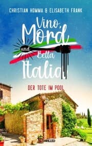 Cover von Vino, Mord und Bella Italia! Folge 5: Der Tote im Pool