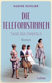 Cover von Die Telefonistinnen - Tage des Zweifels