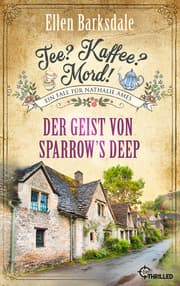 Cover von Tee? Kaffee? Mord! Der Geist von Sparrow's Deep