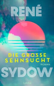 Cover von Die große Sehnsucht