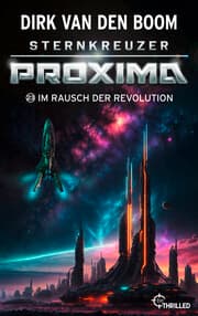 Cover von Sternkreuzer Proxima - Im Rausch der Revolution