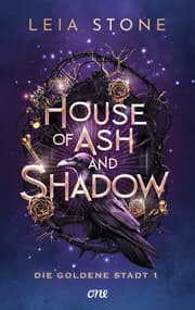 Cover von House of Ash and Shadow - Die goldene Stadt 1