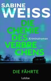 Cover von Die Chemie des Verbrechens - Die Fährte