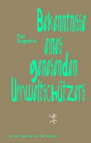 Cover von Bekenntnisse eines genesenden Umweltschützers