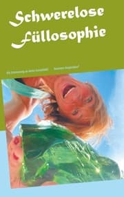 Cover von Schwerelose Füllosophie