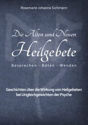 Cover von Die Alten und Neuen Heilgebete