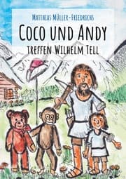 Cover von Coco und Andy treffen Wilhelm Tell