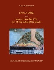 Cover von Shivas Tanz und How to dissolve JOY out of the Body after Death