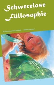 Cover von Schwerelose Füllosophie