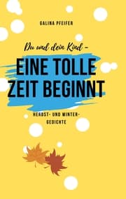 Cover von Du und dein Kind - eine tolle Zeit beginnt!
