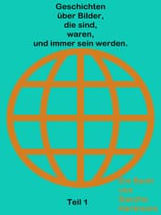 Cover von Geschichten über Bilder die sind waren und immer sein werden