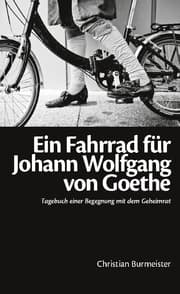 Cover von Ein Fahrrad für Johann Wolfgang von Goethe