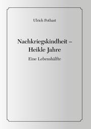 Cover von Nachkriegskindheit - Heikle Jahre