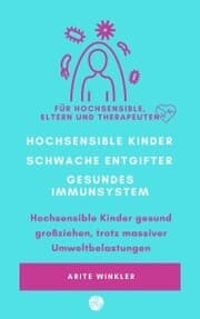 Cover von Hochsensible Kinder - schwache Entgifter - gesundes Immunsystem