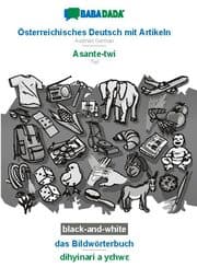 Cover von BABADADA black-and-white, Österreichisches Deutsch mit Artikeln - Asante-twi, das Bildwörterbuch - dihyinari a yehwe