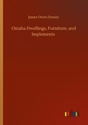 Cover von Omaha Dwellings, Furniture, and Implements