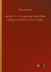 Cover von Advice To A Young Man Upon First Going To Oxford, in Ten Letters