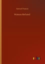 Cover von Watson Refuted