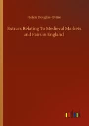 Cover von Extracs Relating To Medieval Markets and Fairs in England