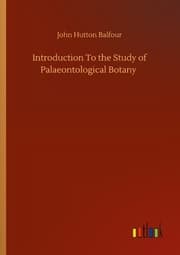 Cover von Introduction To the Study of Palaeontological Botany