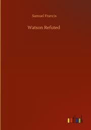 Cover von Watson Refuted