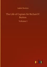 Cover von The Life of Captain Sir Richard F. Burton